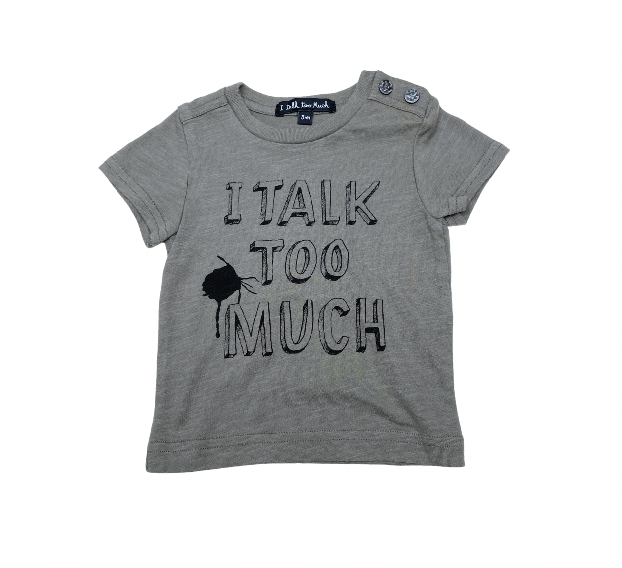 I TALK TO MUCH - T-shirt kaki - 3 mois