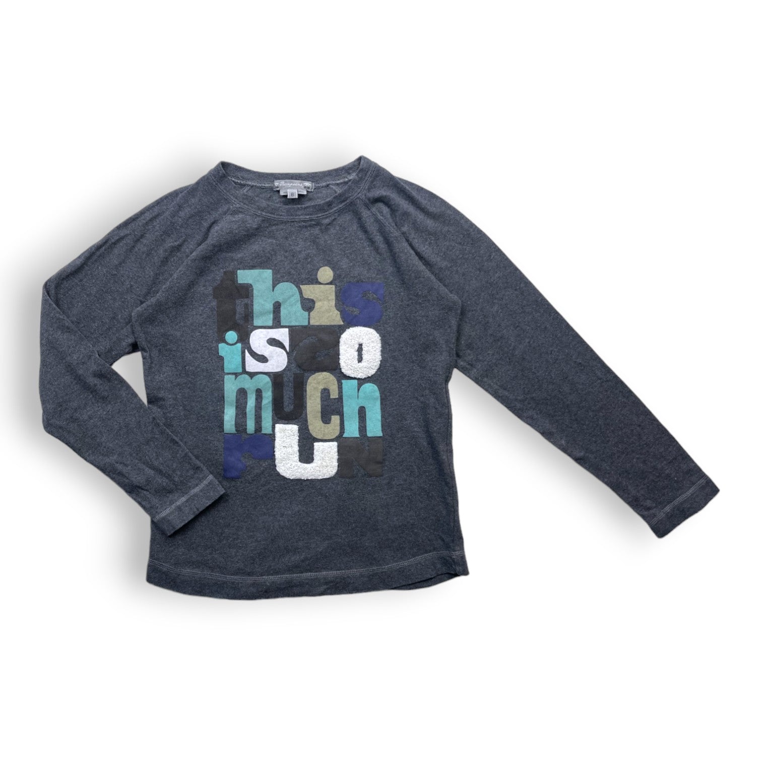BONPOINT - Sweat léger gris "This is so much fun" - 8 ans